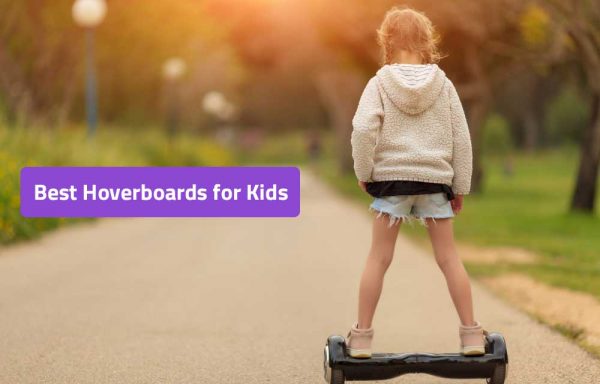Best Hoverboards for Kids