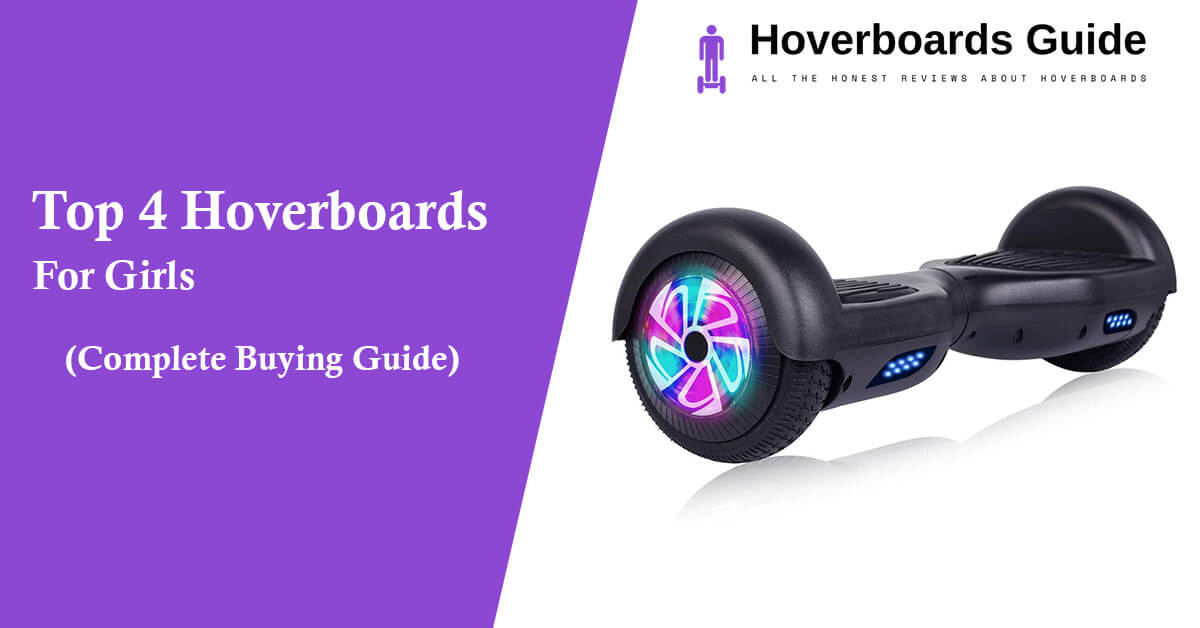 Top 4 Hoverboards For Girls To Look Forward