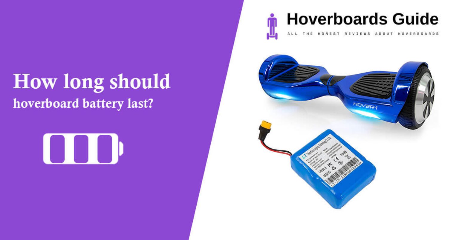 How Long Does Hoverboard Battery Last? Best Longboards Battery
