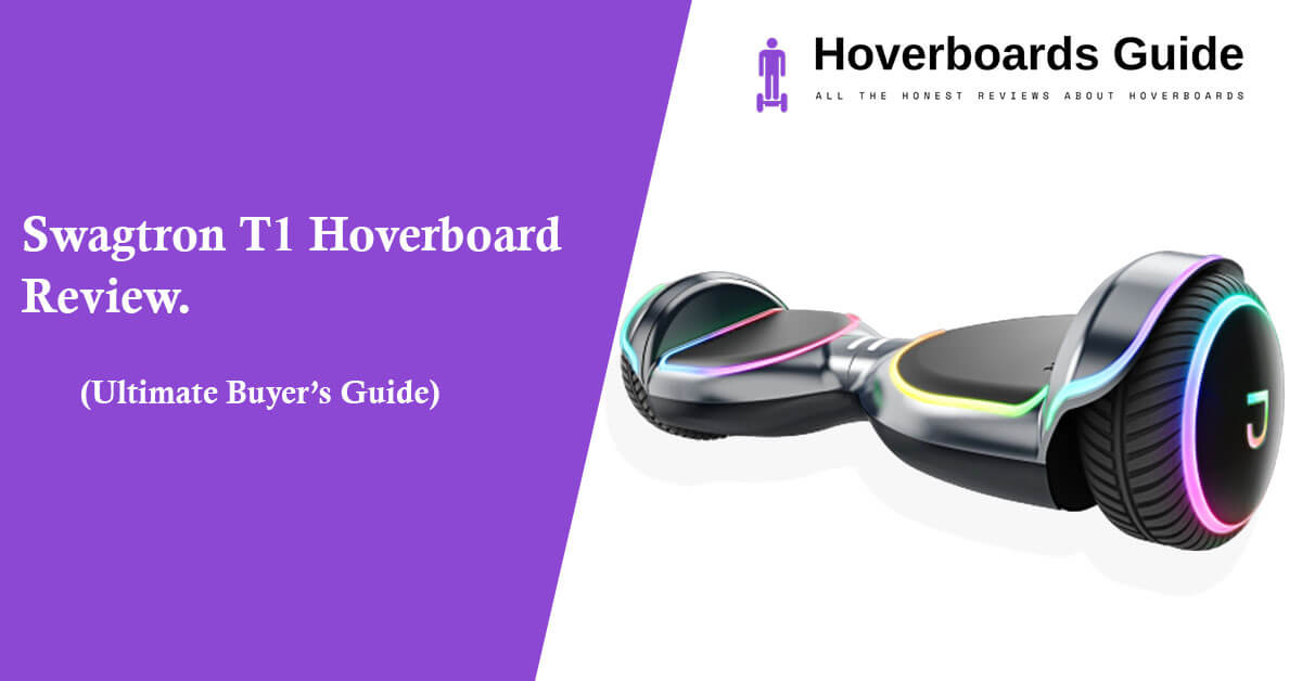 Swagtron T1 Hoverboard Review