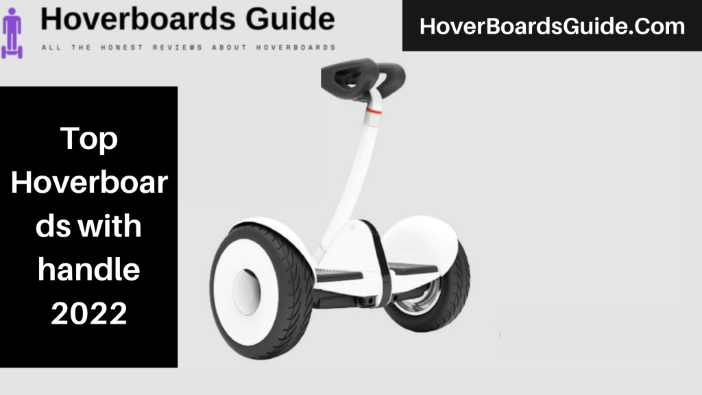 Top Hoverboards with handle