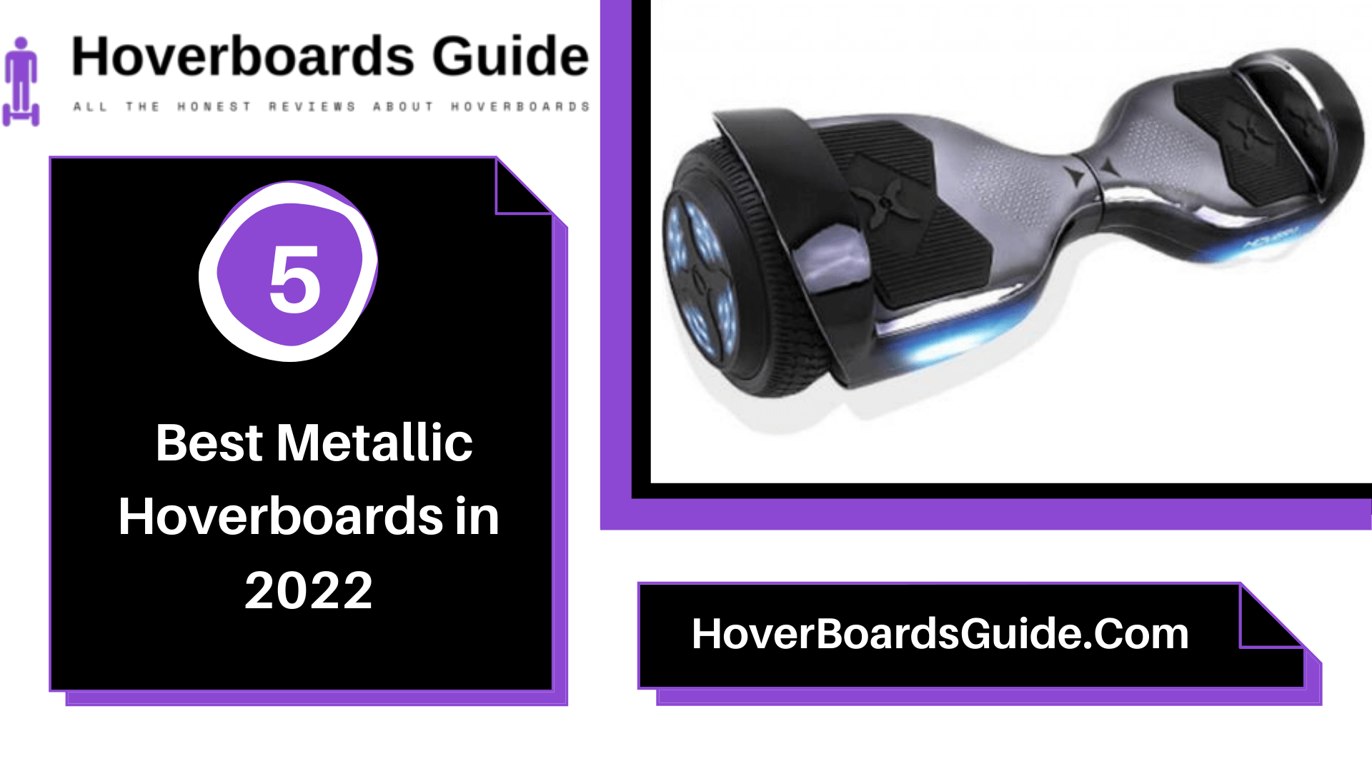 5 Best Metallic Hoverboards in 2022