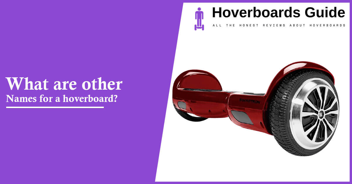 What are other Names for a hoverboard