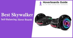 Skywalker Hoverboard Review in 2020