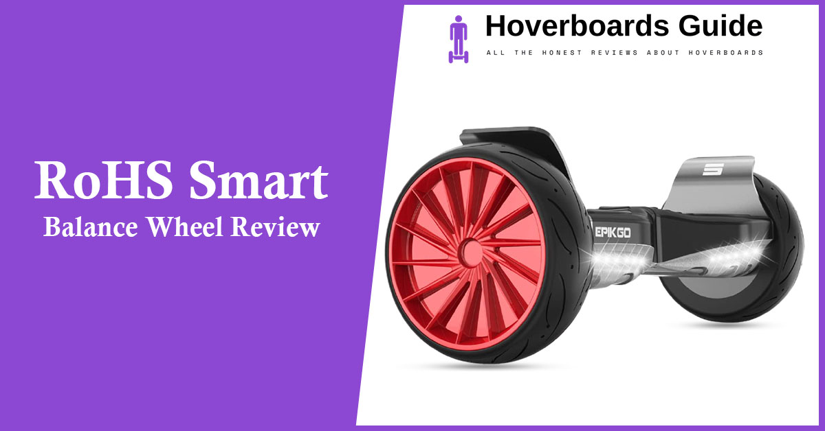 RoHS Smart Balance Wheel Review
