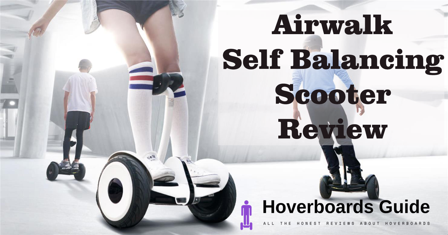 Airwalk Self Balancing Scooter Review