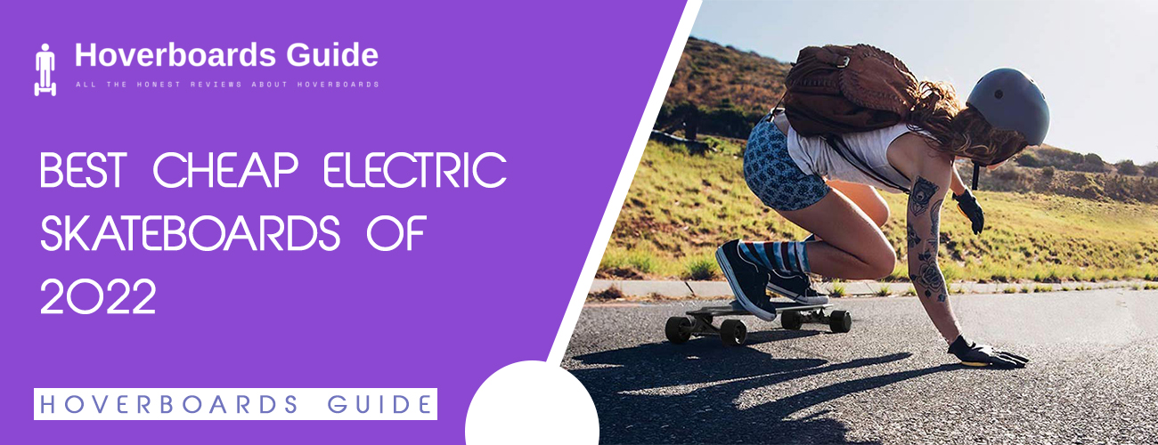 Best Cheap Electric Skateboard of 2023