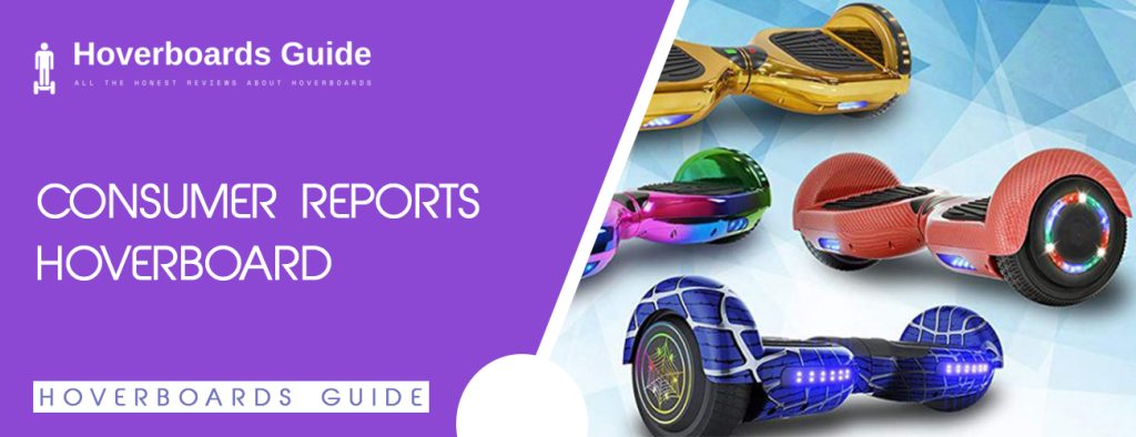 Consumer Reports Hoverboard Consumer Reports Hoverboard