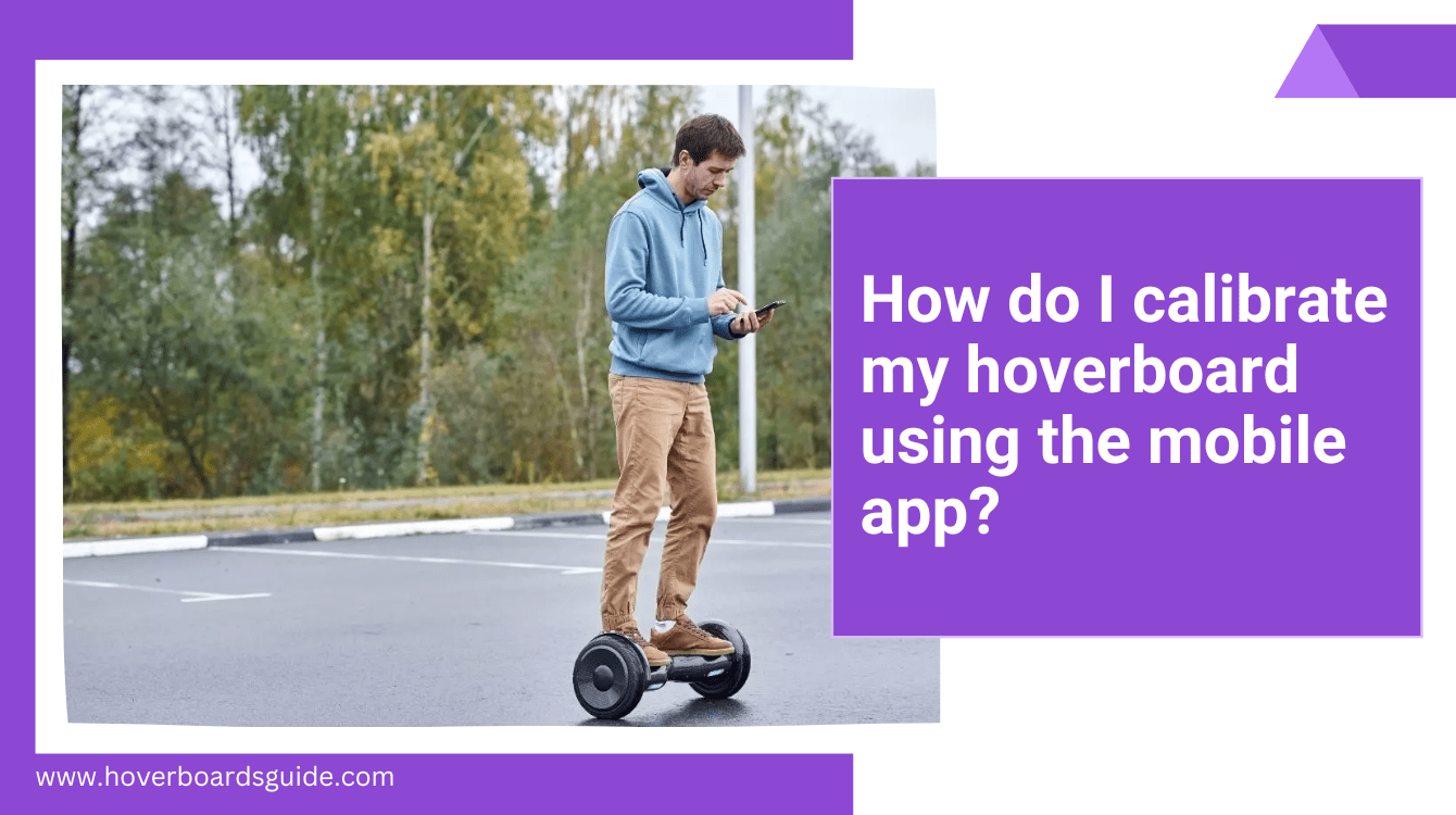 How do you calibrate or reset your hoverboard? There are some easy steps to follow.