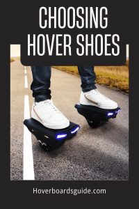 How to Choose the Best Hover Shoes