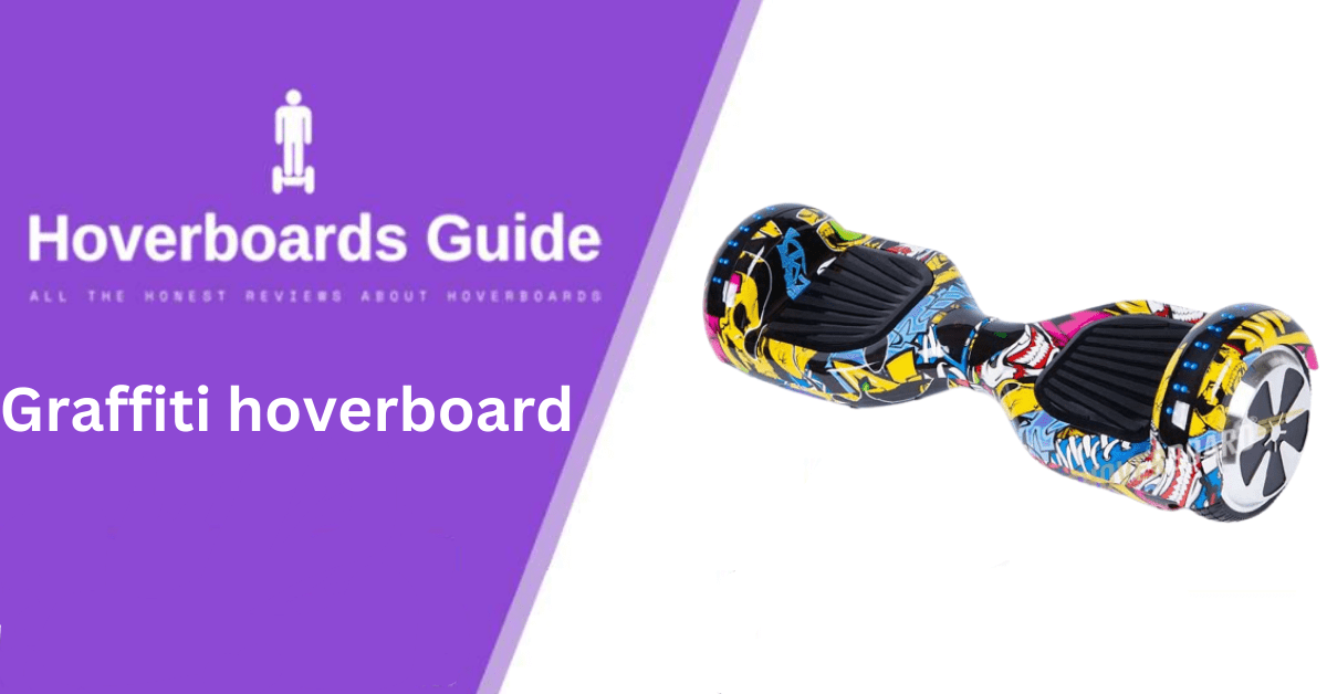 graffiti hoverboard Review