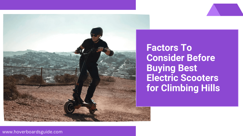 7 Best Electric Scooters for Climbing Hills