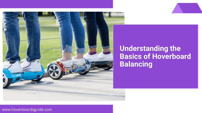 How do you balance on a hoverboard?