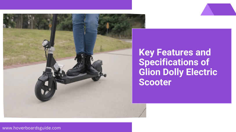 Glion Dolly Electric Scooter Review