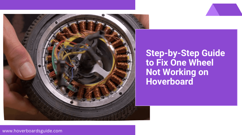 How to Fix One Wheel Not Working on Hoverboard