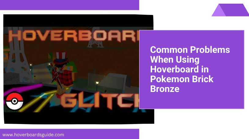 How to use hoverboard in Pokemon Brick Bronze?