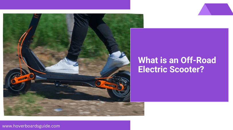 Best Off Road Electric Scooter of 2023