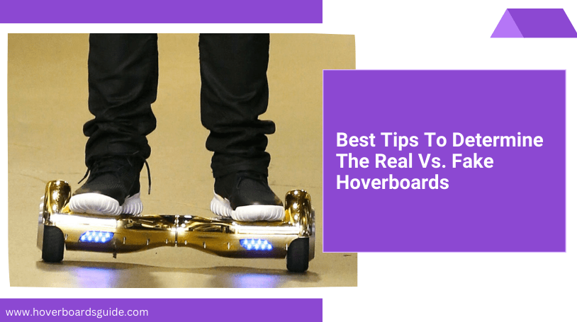 How To Spot A Fake Hoverboard