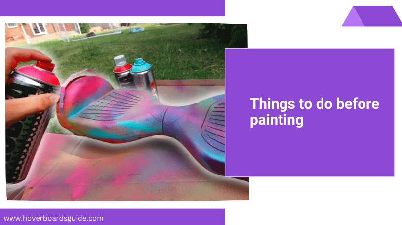 How To Paint Your Hoverboard ?
