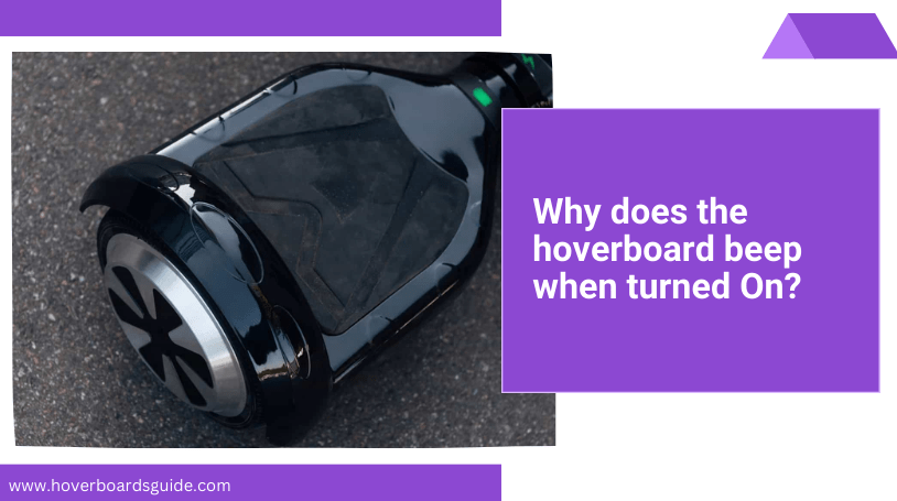 Why is my hoverboard beeping?