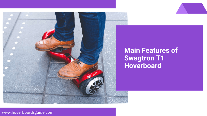 Review Of Swagtron T1 Hoverboard (Ultimate Guide)