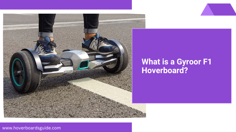 Gyroor F1 Hoverboard Review (Ultimate Buyer’s Guide)