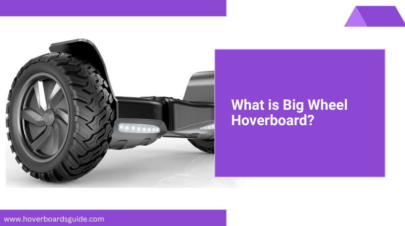 Top Big Wheel Hoverboards (Reviews and Buying Guide)