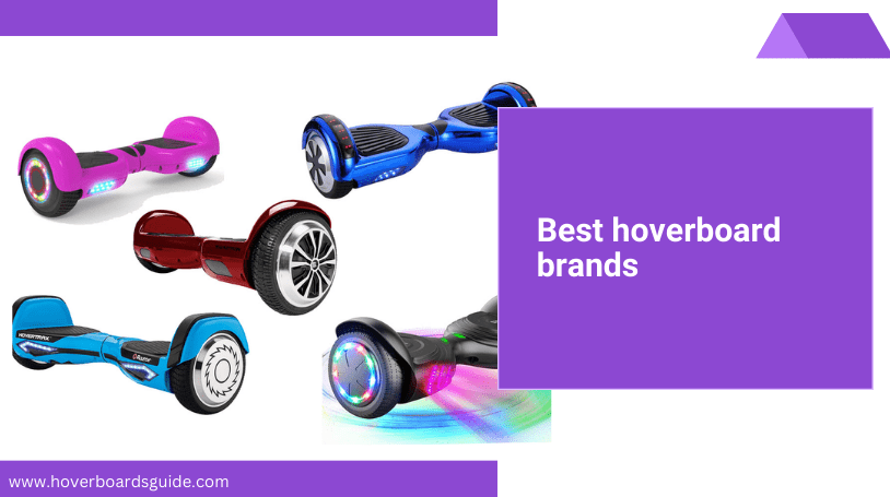 The 4 Best Hoverboard Brands
