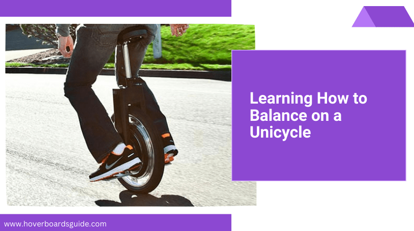 How To Ride A Unicycle For Beginners