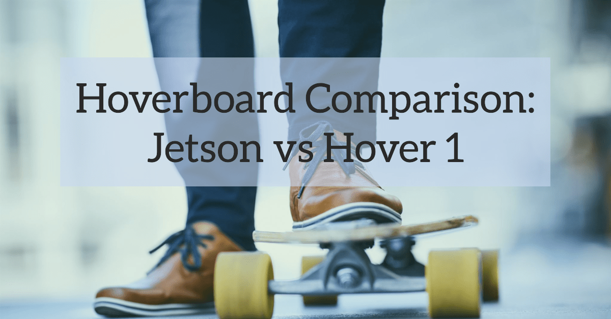 Hover 1 vs Jetson Hoverboard: Which Is Better?