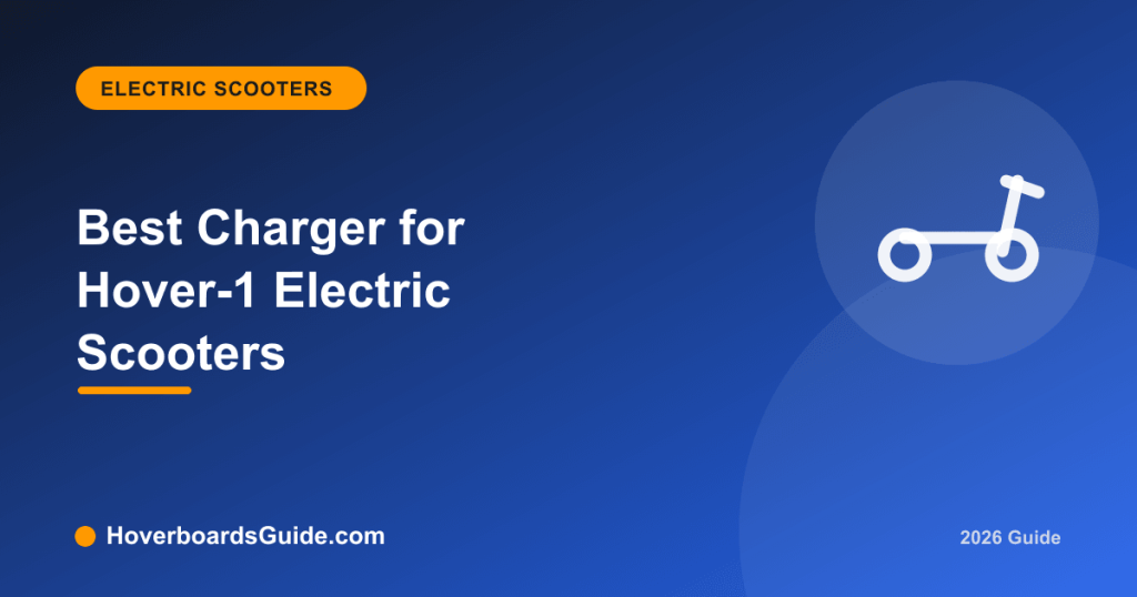 Best Charger for Hover-1 Electric Scooters - HoverboardsGuide