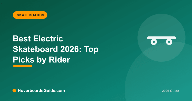 Best Electric Skateboard 2026: Top Picks by Rider - HoverboardsGuide