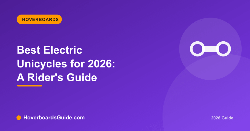 Best Electric Unicycles for 2026: A Rider's Guide - HoverboardsGuide