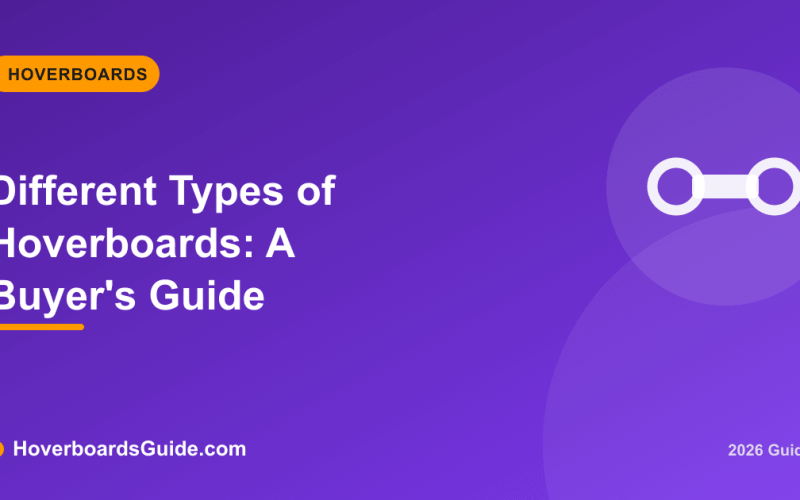 Different Types of Hoverboards: A Buyer's Guide - HoverboardsGuide