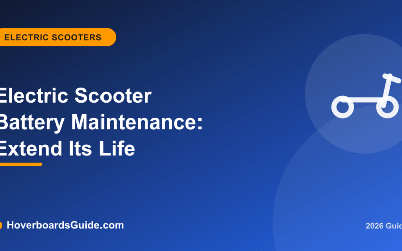Electric Scooter Battery Maintenance: Extend Its Life - HoverboardsGuide