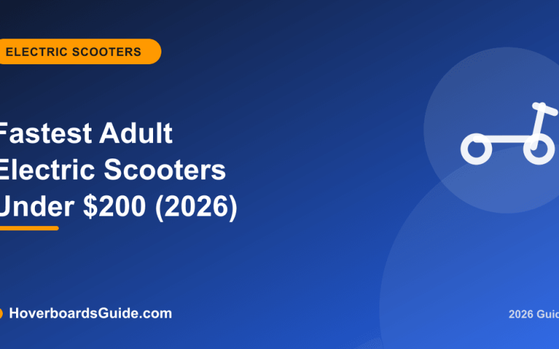 Fastest Adult Electric Scooters Under $200 (2026) - HoverboardsGuide