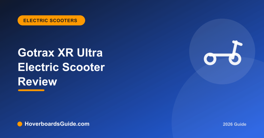 Gotrax XR Ultra Electric Scooter Review - HoverboardsGuide