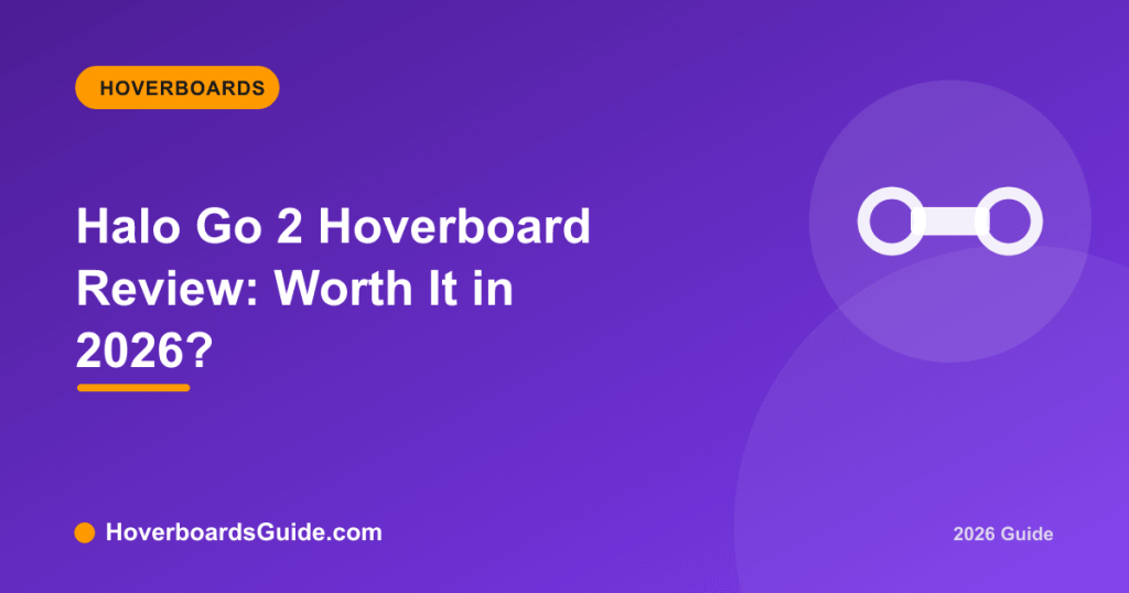 Halo Go 2 Hoverboard Review: Worth It in 2026? - HoverboardsGuide