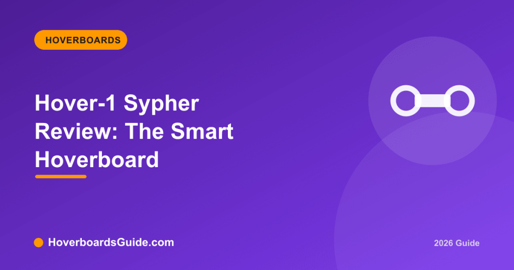 Hover-1 Sypher Review: The Smart Hoverboard - HoverboardsGuide