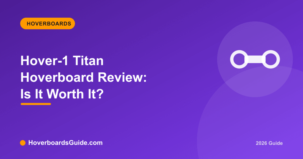 Hover-1 Titan Hoverboard Review: Is It Worth It? - HoverboardsGuide
