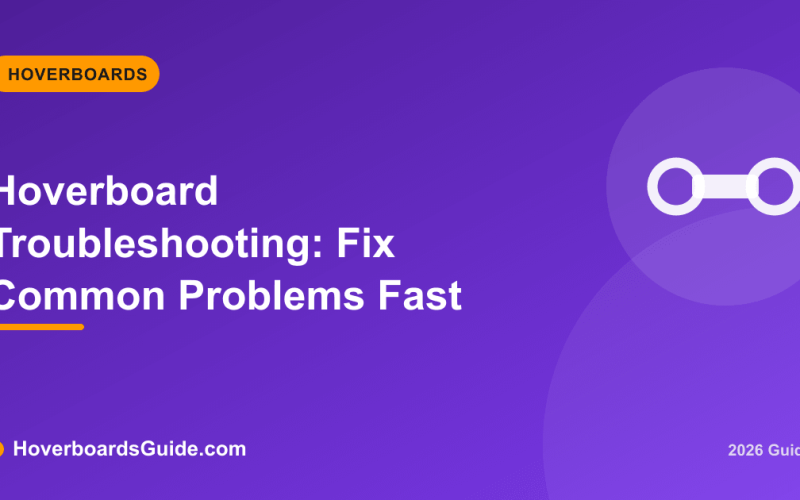 Hoverboard Troubleshooting: Fix Common Problems Fast - HoverboardsGuide