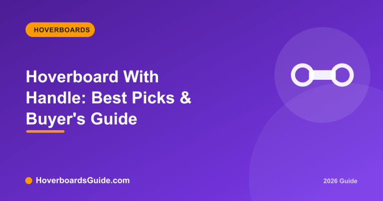 Hoverboard With Handle: Best Picks & Buyer's Guide - HoverboardsGuide