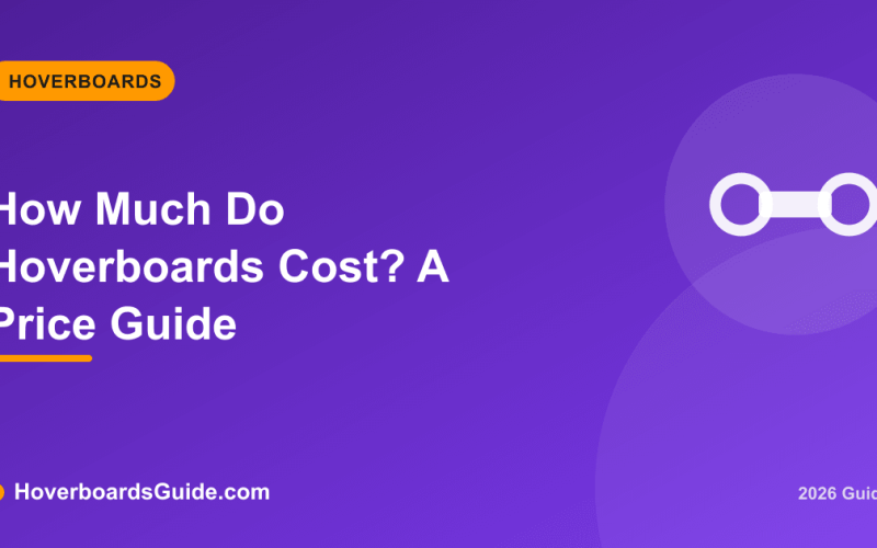 How Much Do Hoverboards Cost? A Price Guide - HoverboardsGuide
