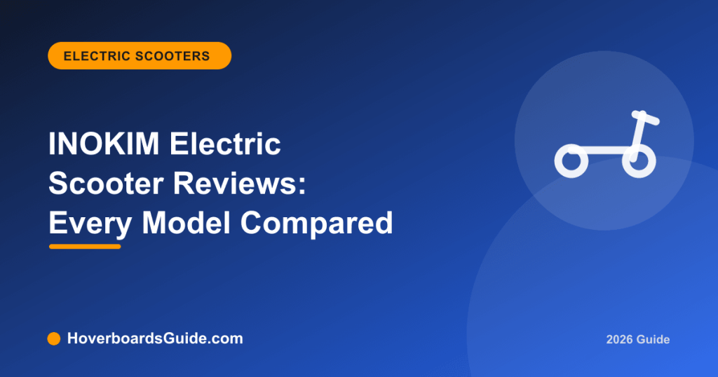 INOKIM Electric Scooter Reviews: Every Model Compared - HoverboardsGuide