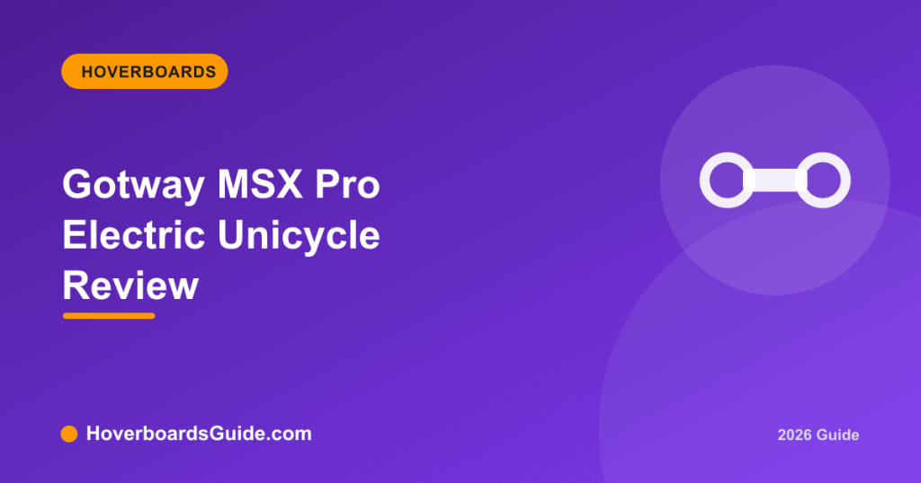 Gotway MSX Pro Electric Unicycle Review - HoverboardsGuide