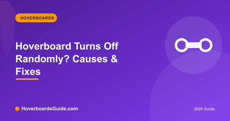 Hoverboard Turns Off Randomly? Causes & Fixes - HoverboardsGuide