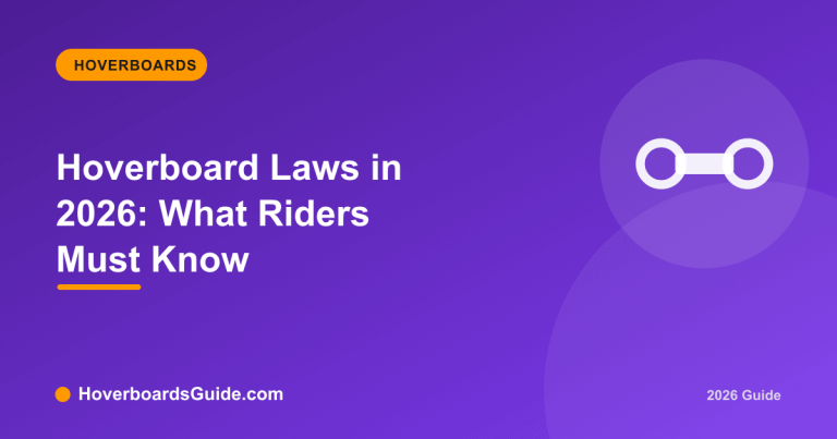 Hoverboard Laws in 2026: What Riders Must Know - HoverboardsGuide