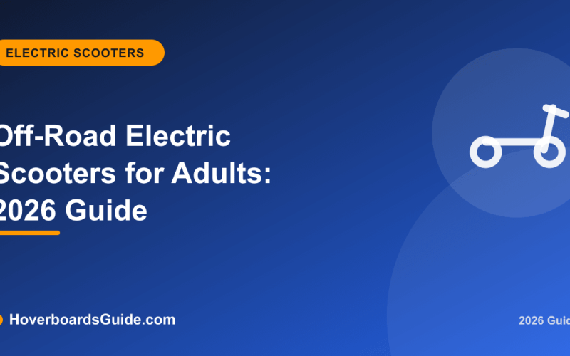 Off-Road Electric Scooters for Adults: 2026 Guide - HoverboardsGuide