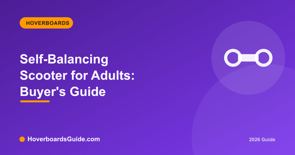 Self-Balancing Scooter for Adults: Buyer's Guide - HoverboardsGuide