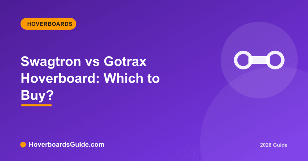 Swagtron vs Gotrax Hoverboard: Which to Buy? - HoverboardsGuide